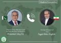 اسحاق ڈار اور ایرانی وزیر خارجہ میں ٹیلی فونک رابطہ