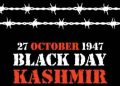 October 27 A Black Day for Kashmiris in Pakistan and across the world.